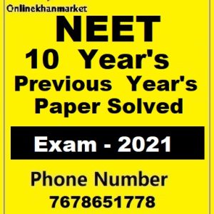 Past 10 Years NEET Exam Solved Papers (2008 - 2021)