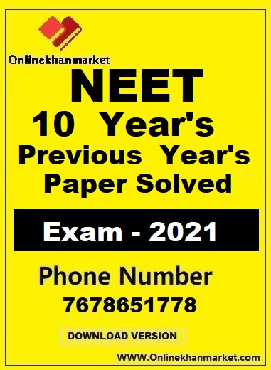 Past 10 Years NEET Exam Solved Papers (2008 - 2021)