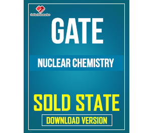 GATE Nuclear Chemistry SOLD STATE