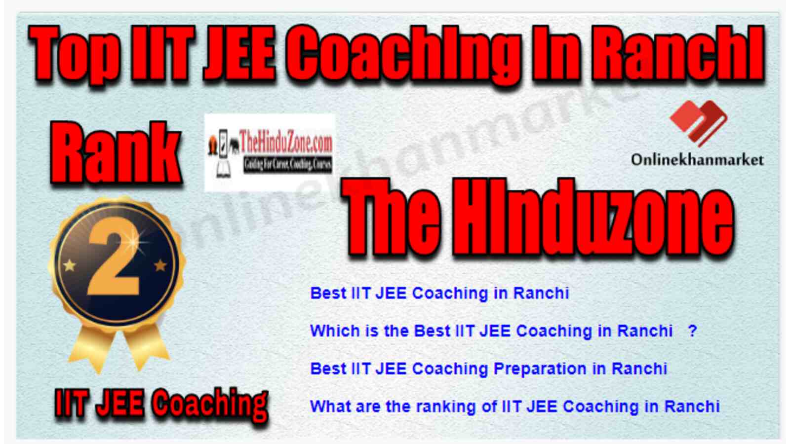 Rank 2 Best IIT JEE Coaching in Ranchi