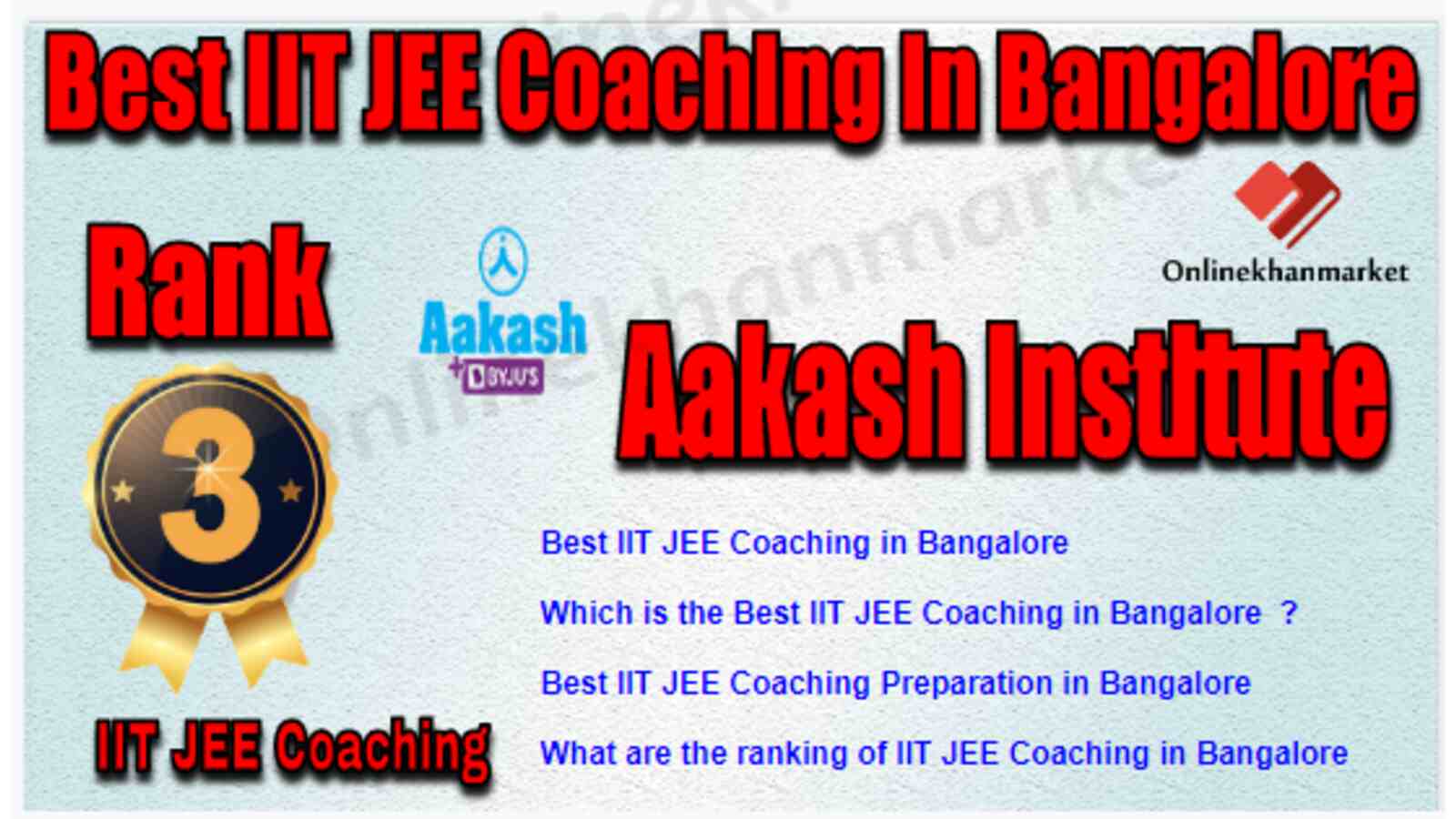 Rank 3 Best IIT JEE Coaching in Bangalore