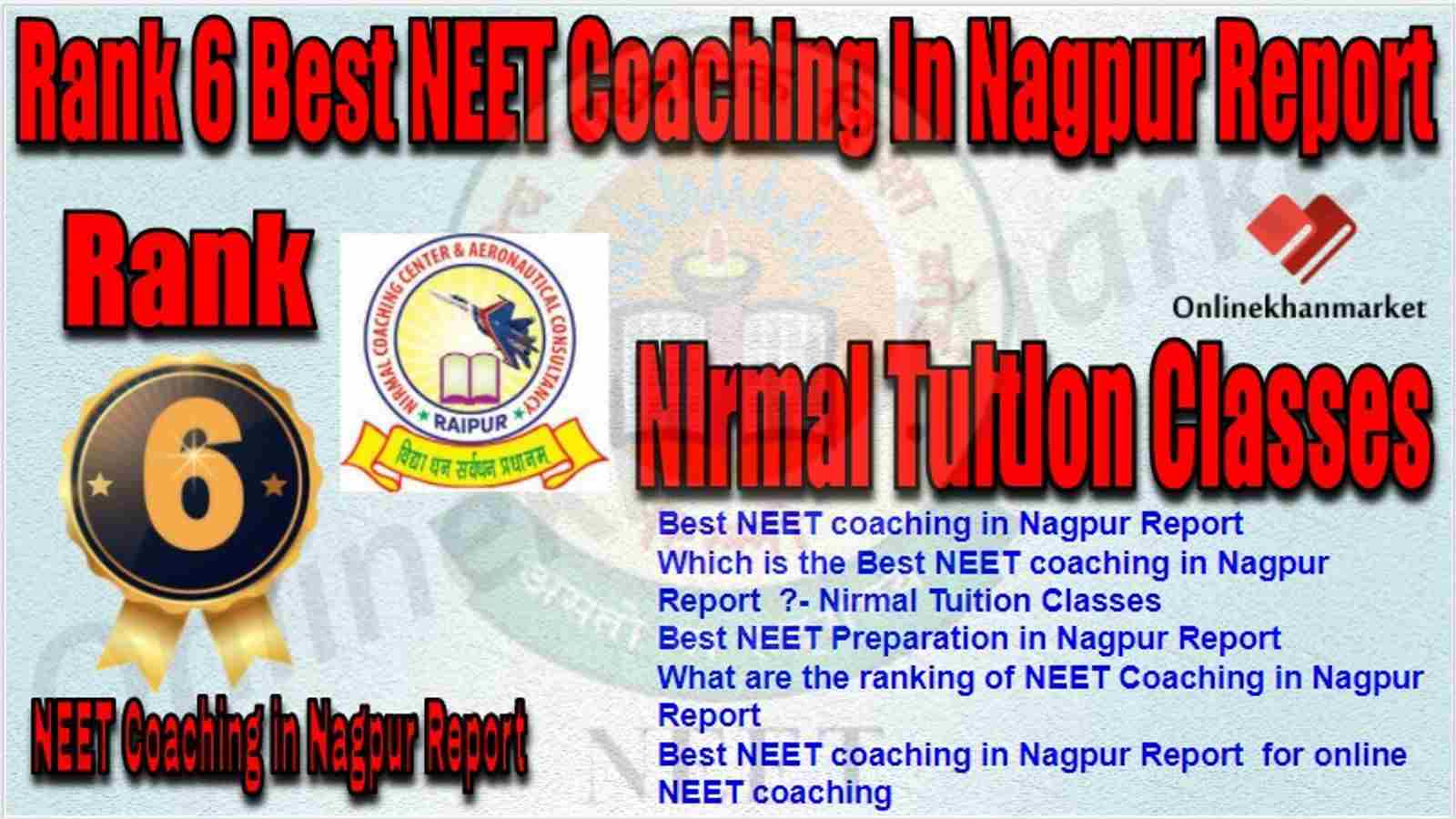 Rank 6 Best NEET Coaching nagpur report
