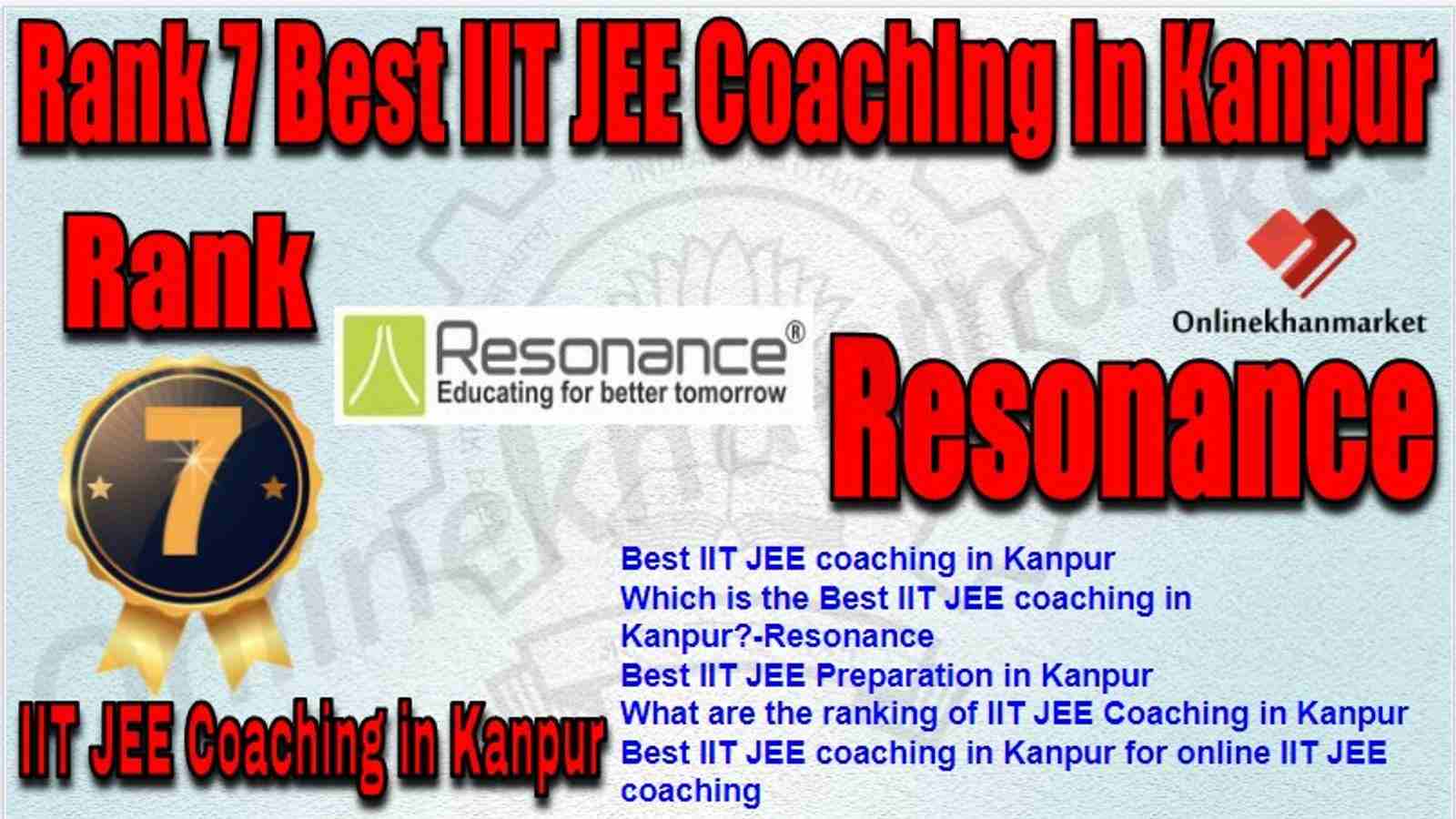 Rank 7 Best IIT JEE Coaching in kanpur