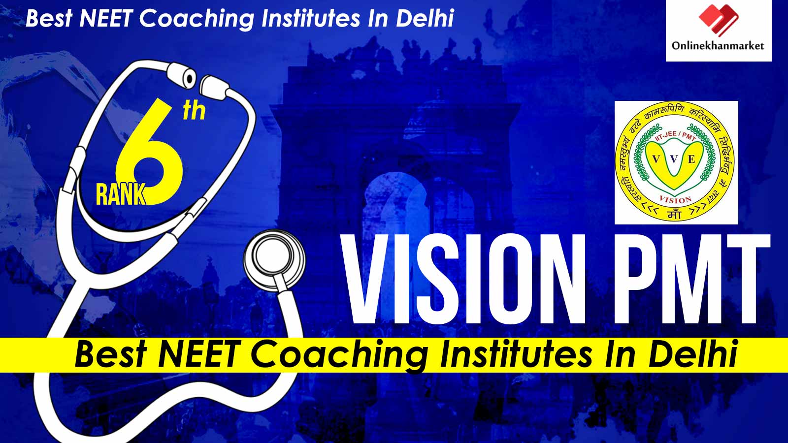 Top Neet Coaching in Delhi