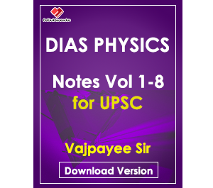 DIAS Physics Optional Notes by D.P. Vajpayee - Vols 1-8 (UPSC CSE & IFoS Mains)