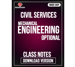 Civil Services MECHANICAL ENGINEERING IAS Optional MADE EASY CLASS NOTES