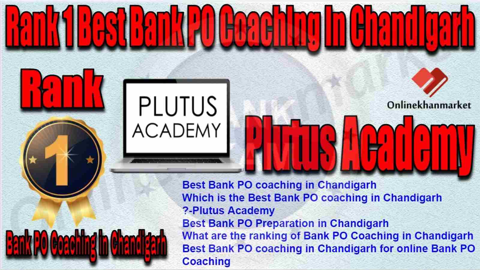 Rank 1 Best Bank PO Coaching in Chandigarh