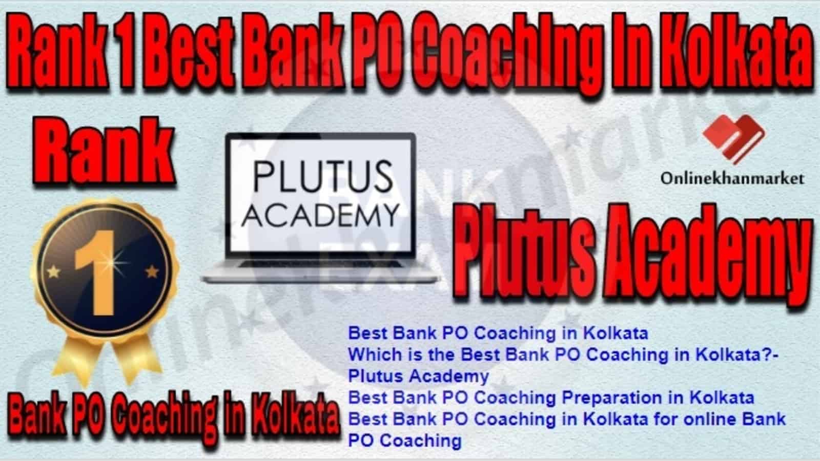 Rank 1 Best Bank PO Coaching in Kolkata