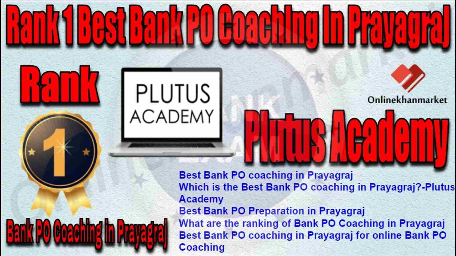 Rank 1 TOP Bank PO Coaching in prayagraj