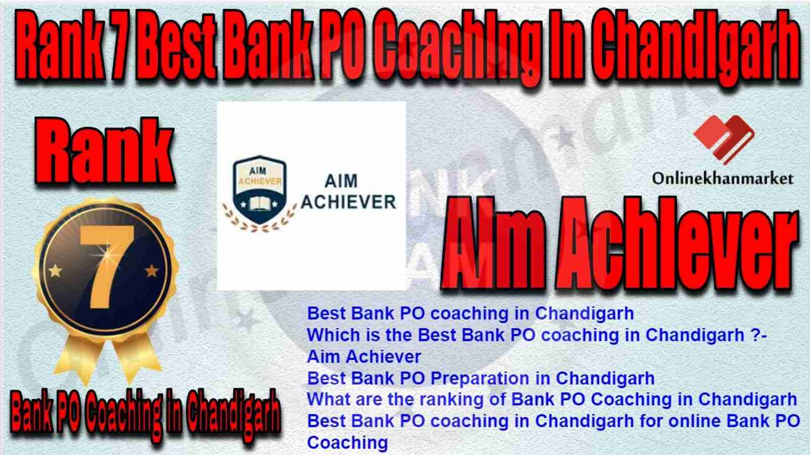 Rank 7 Best Bank PO Coaching in Chandigarh