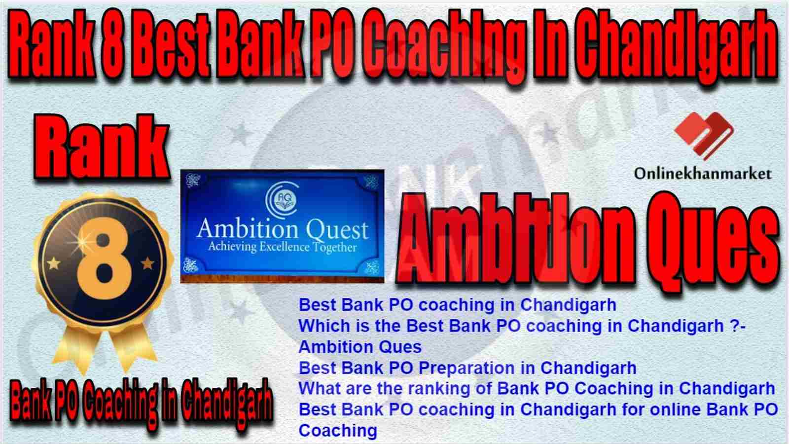 Rank 8 Best Bank PO Coaching in Chandigarh