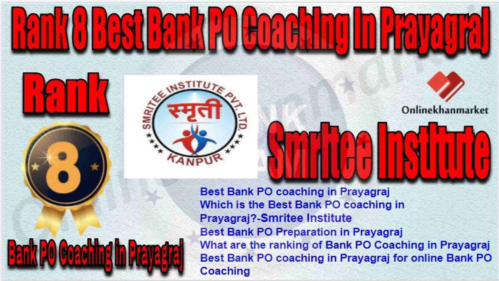 Rank 8 Best Bank PO Coaching in prayagraj