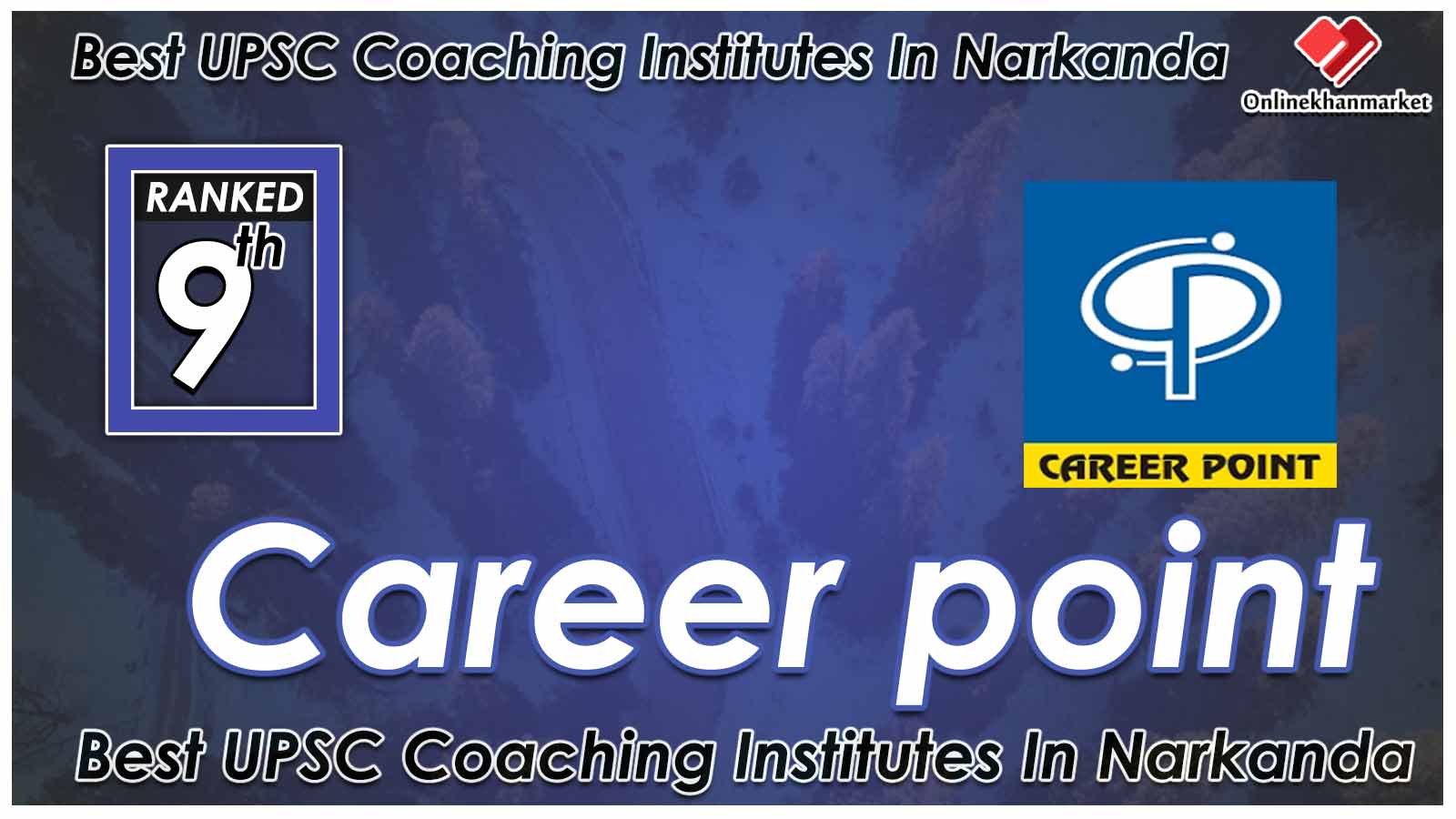 Top IAS Coaching in Narkanda