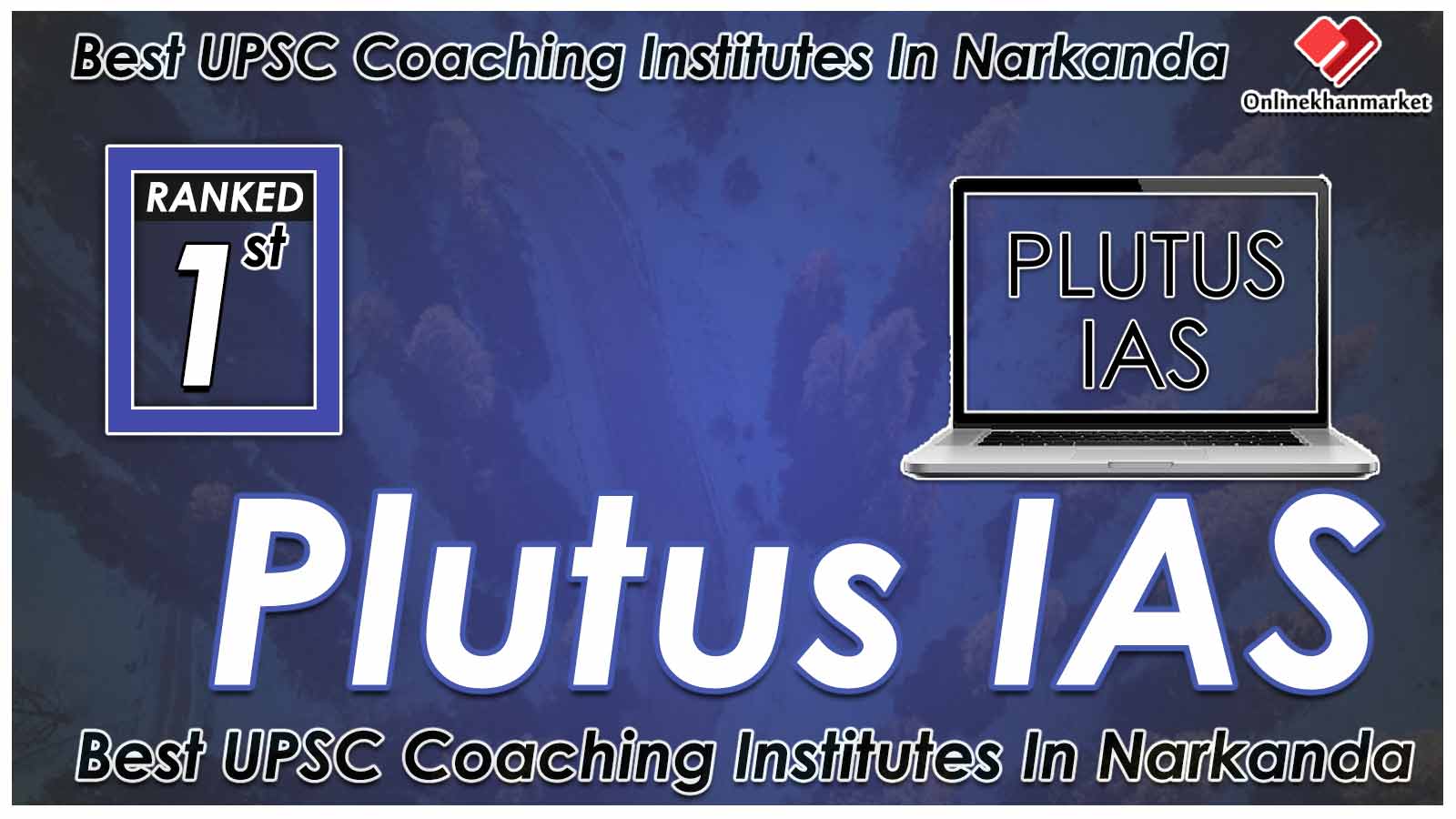 Best IAS Coaching in Narkanda