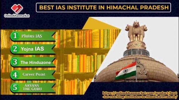 Top IAS Coaching in Himachal Pradesh