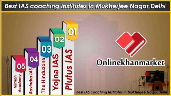 Top IAS Coaching in Mukherjee Nagar