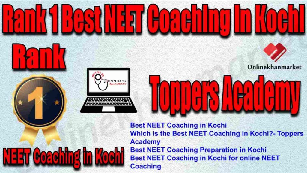 Rank 1 Best NEET Coaching in Kochi 2022
