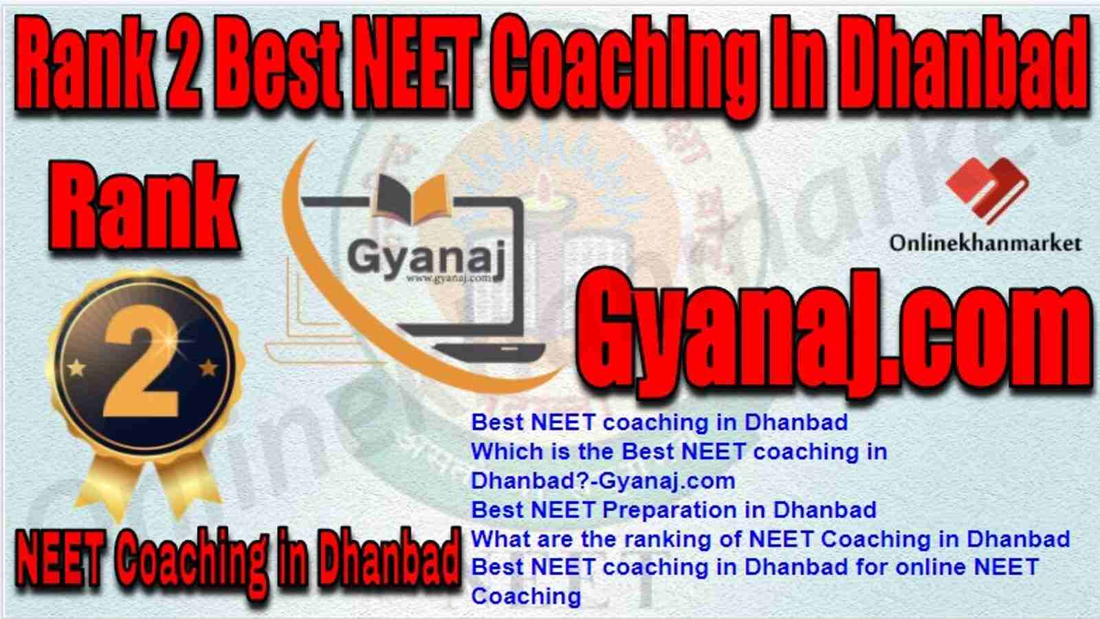 Rank 2 Best NEET Coaching dhanbad