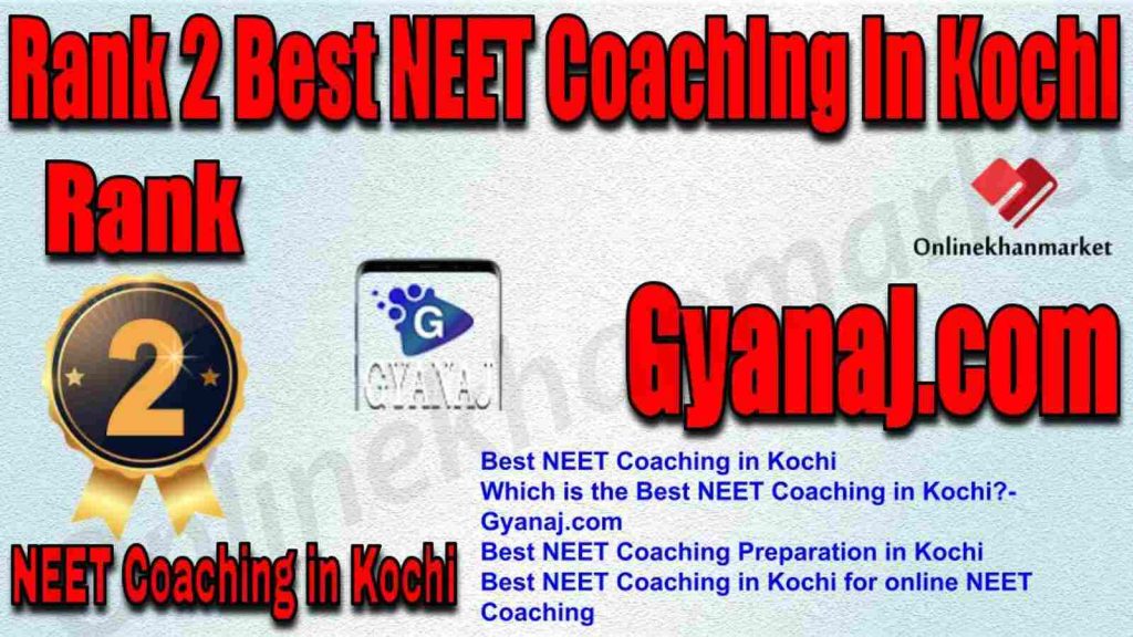 Rank 2 Best NEET Coaching in Kochi 2022