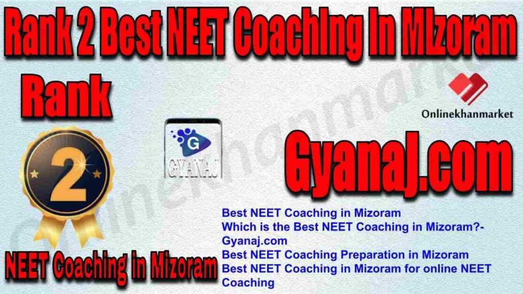 Rank 2 Best NEET Coaching in Mizoram 2022