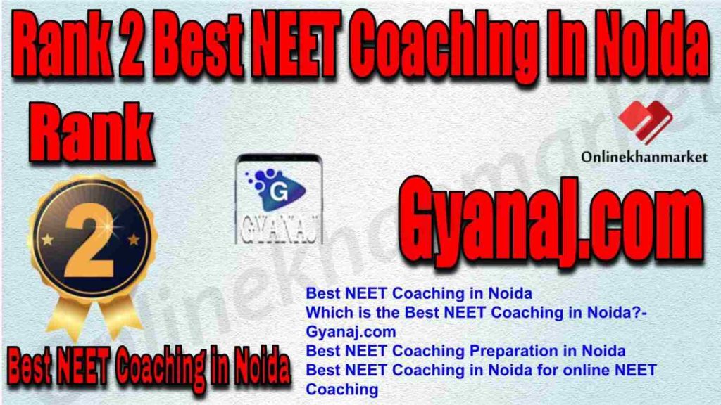 Rank 2 Best NEET Coaching in Noida 2022