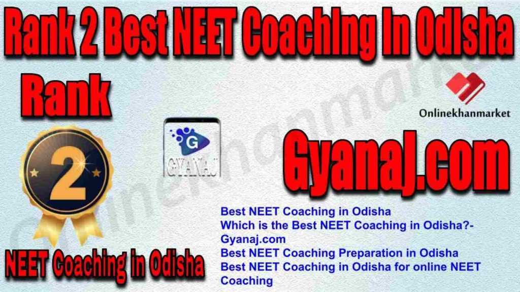 Rank 2 Best NEET Coaching in Odisha 2022