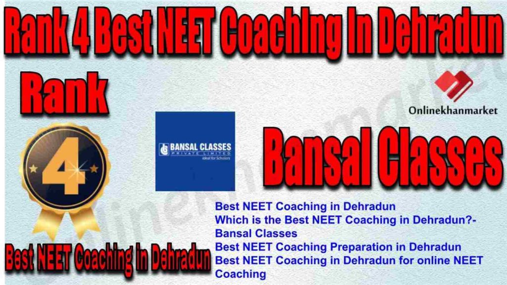 Rank 4 Best NEET Coaching in Dehradun 2022