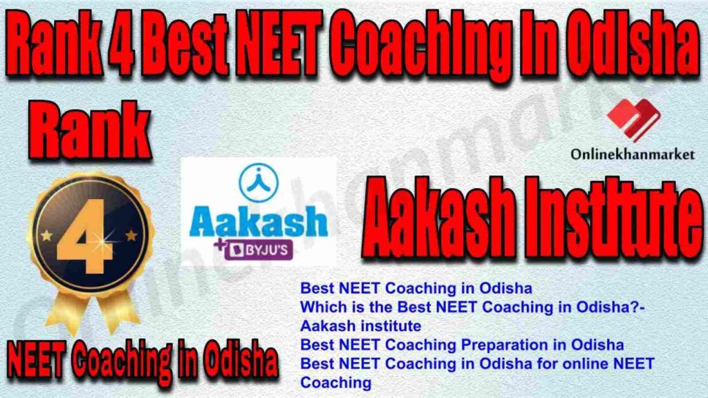 Rank 4 Best NEET Coaching in Odisha 2022