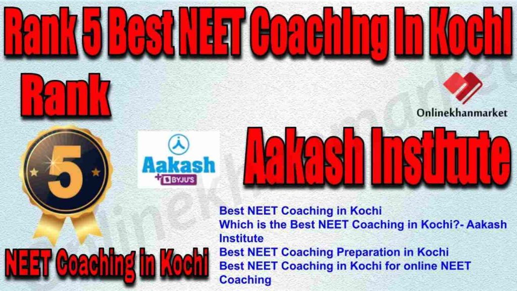 Rank 5 Best NEET Coaching in Kochi 2022