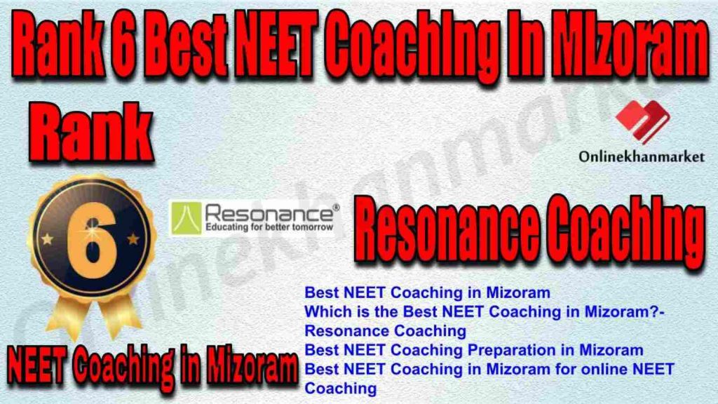 Rank 6 Best NEET Coaching in Mizoram 2022