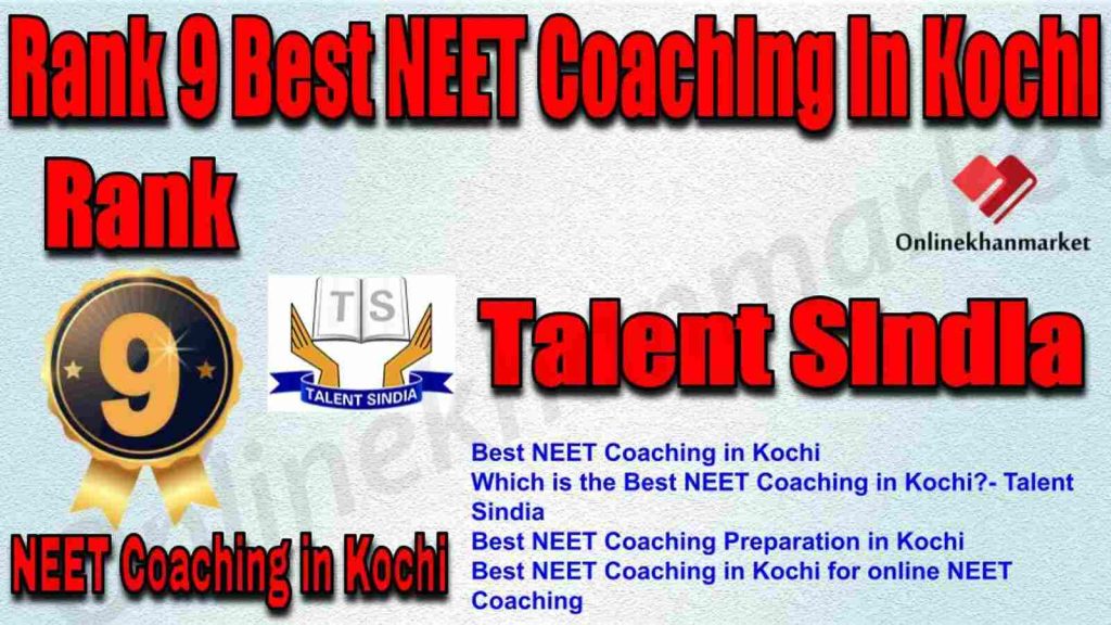 Rank 9 Best NEET Coaching in Kochi 2022
