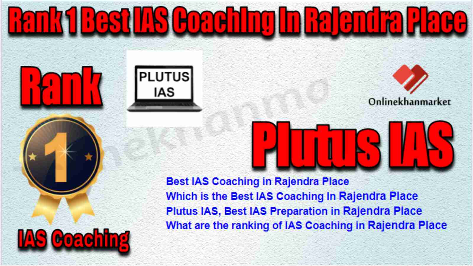 Rank 1 Best IAS Coaching in Rajendra Place
