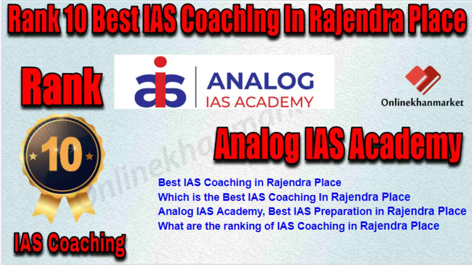 Rank 10 Best IAS Coaching in Rajendra Place
