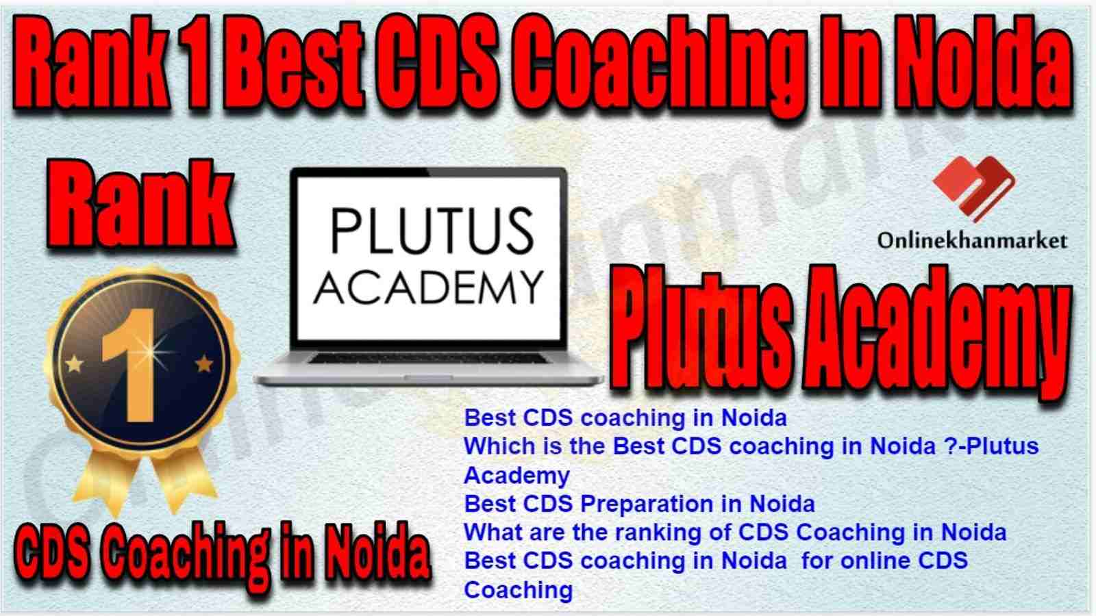 Rank 1 Best CDS Coaching in Noida