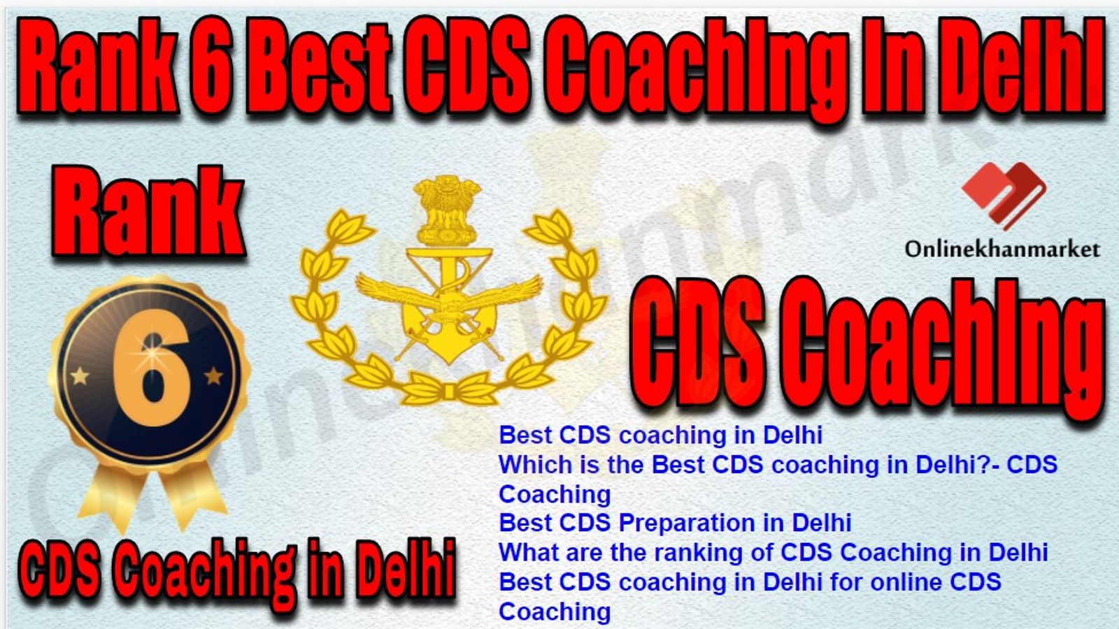 Rank 6 Best CDS Coaching in Delhi