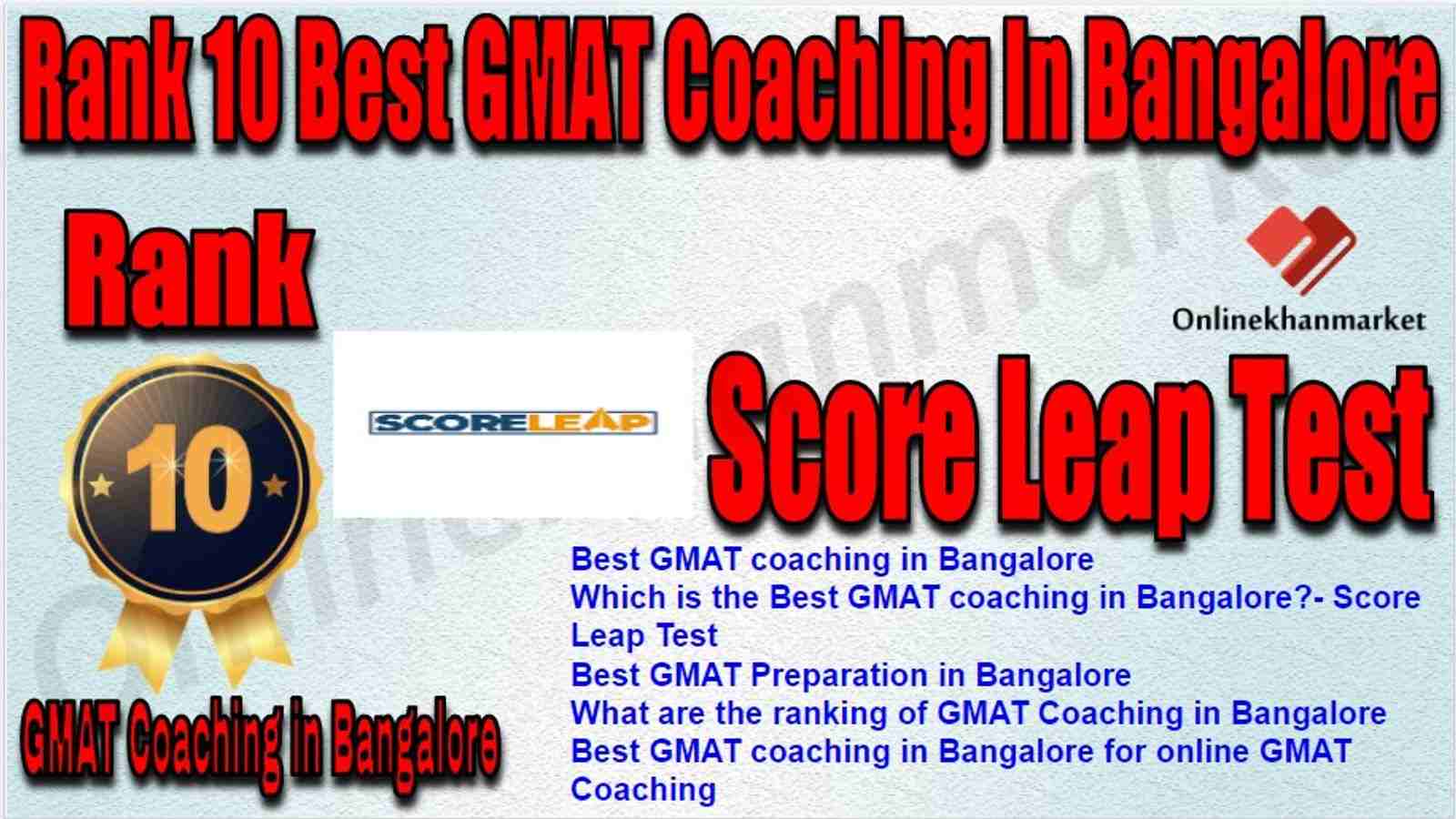 Rank 10 Best GMAT Coaching in Bangalore