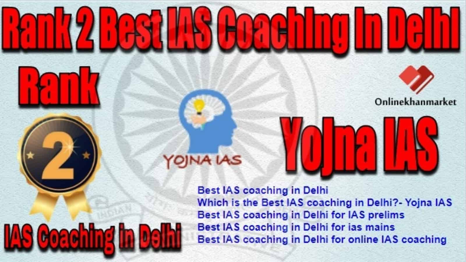 Rank 2 Best IAS Coaching in Delhi