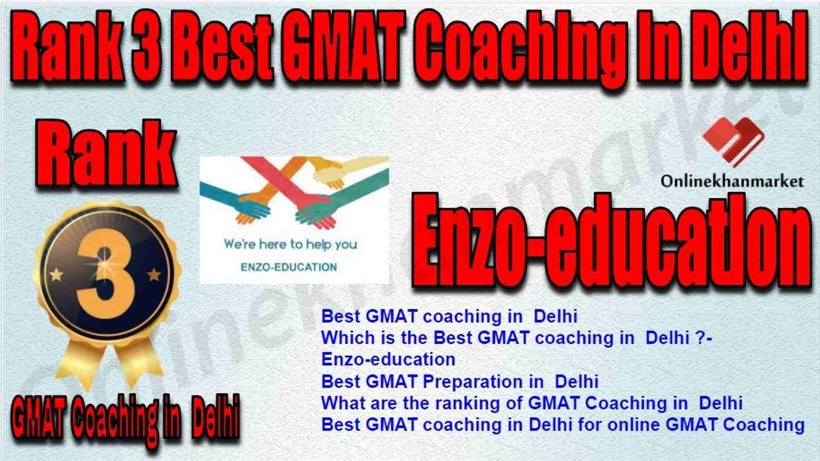 Rank 3 Best GMAT Coaching in Delhi