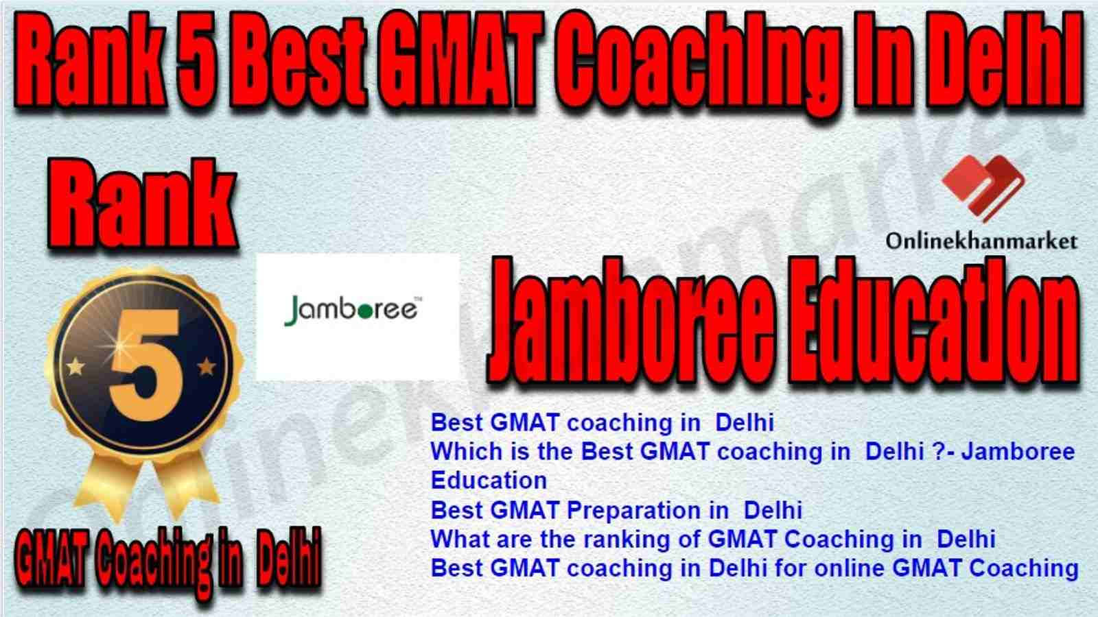 Rank 5 Best GMAT Coaching in Delhi
