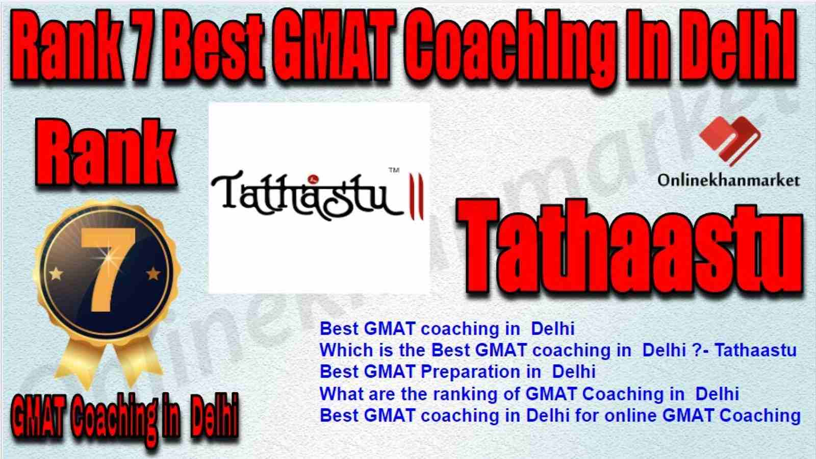 Rank 7 Best GMAT Coaching in Delhi