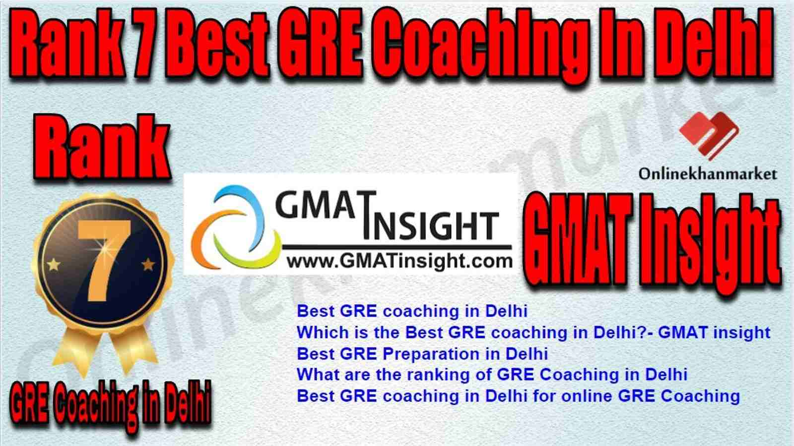 Rank 7 Best GRE Coaching in Delhi