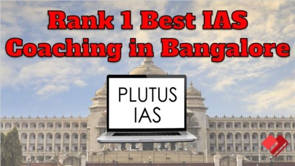 Rank 1 IAS Coaching in Bangalore