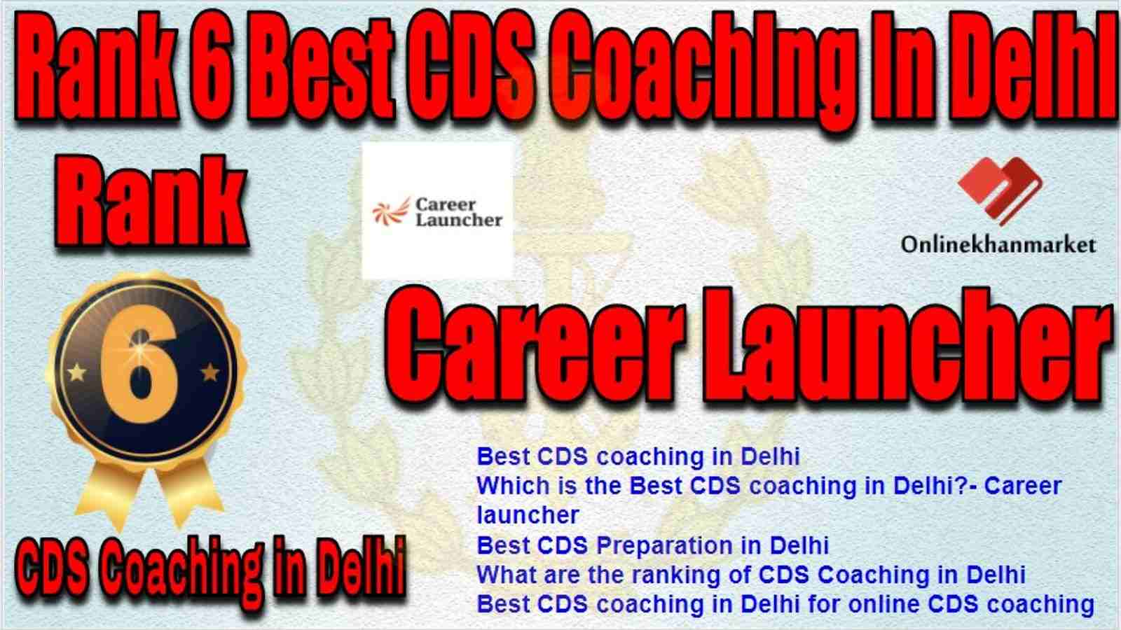 Rank 6 Best CDS Coaching in delhi