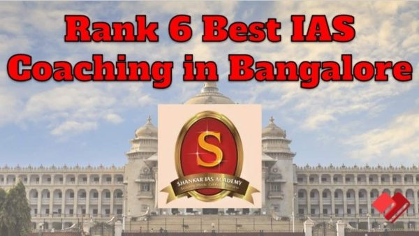Rank 6 IAS Coaching in Bangalore