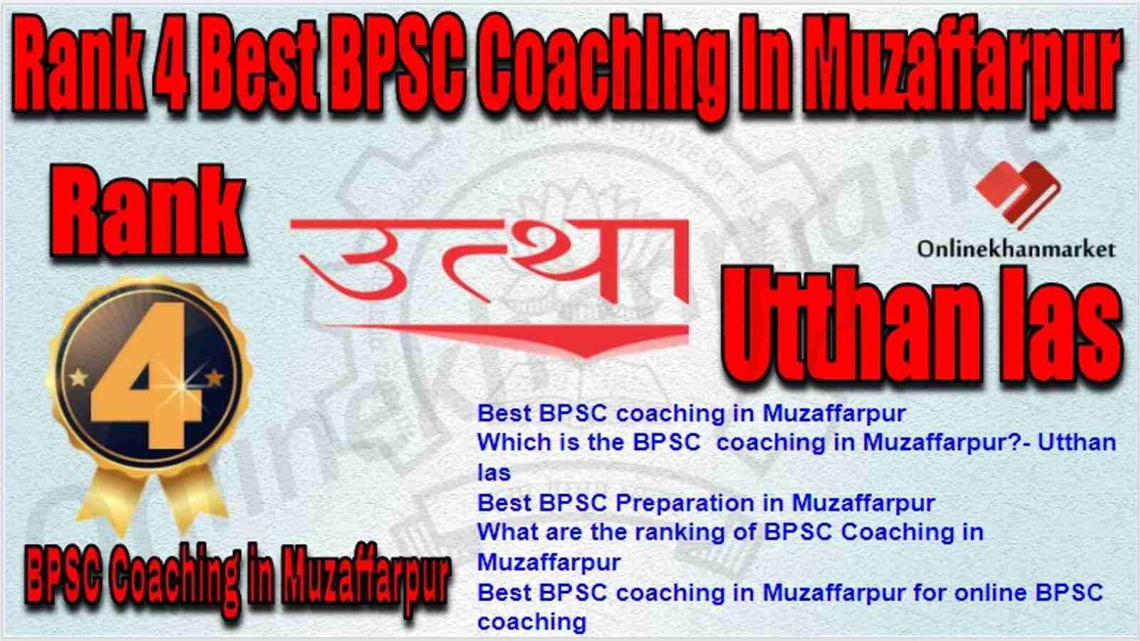 Rank 4 Best BPSC Coaching in muzaffarpur