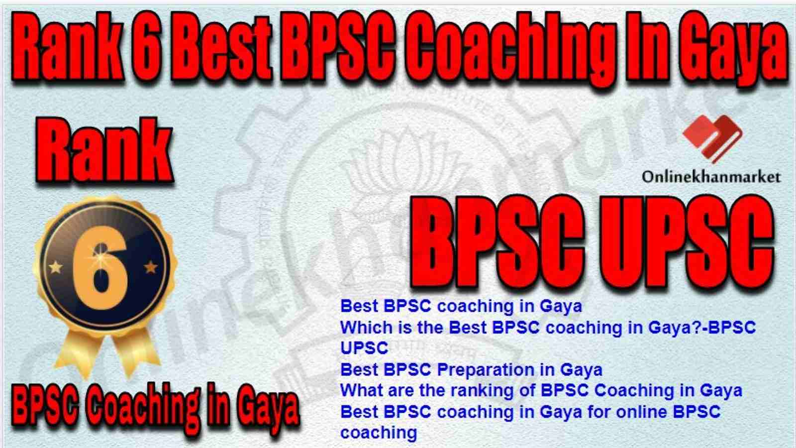 Rank 6 Best BPSC Coaching in gaya