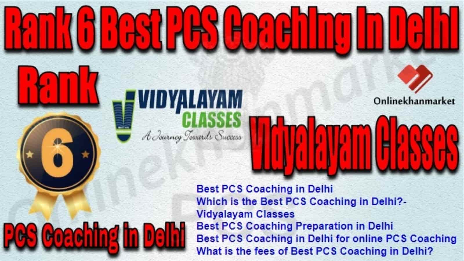 Rank 6 Best PCS Coaching in Delhi