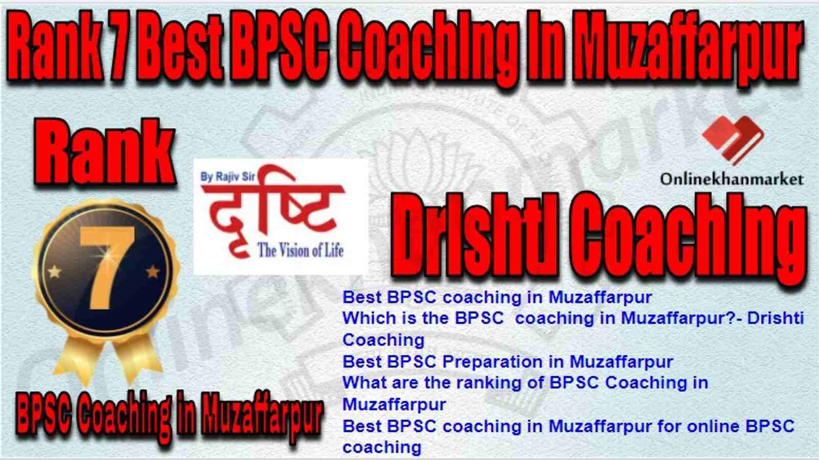 Rank 7 Best BPSC Coaching in muzaffarpur