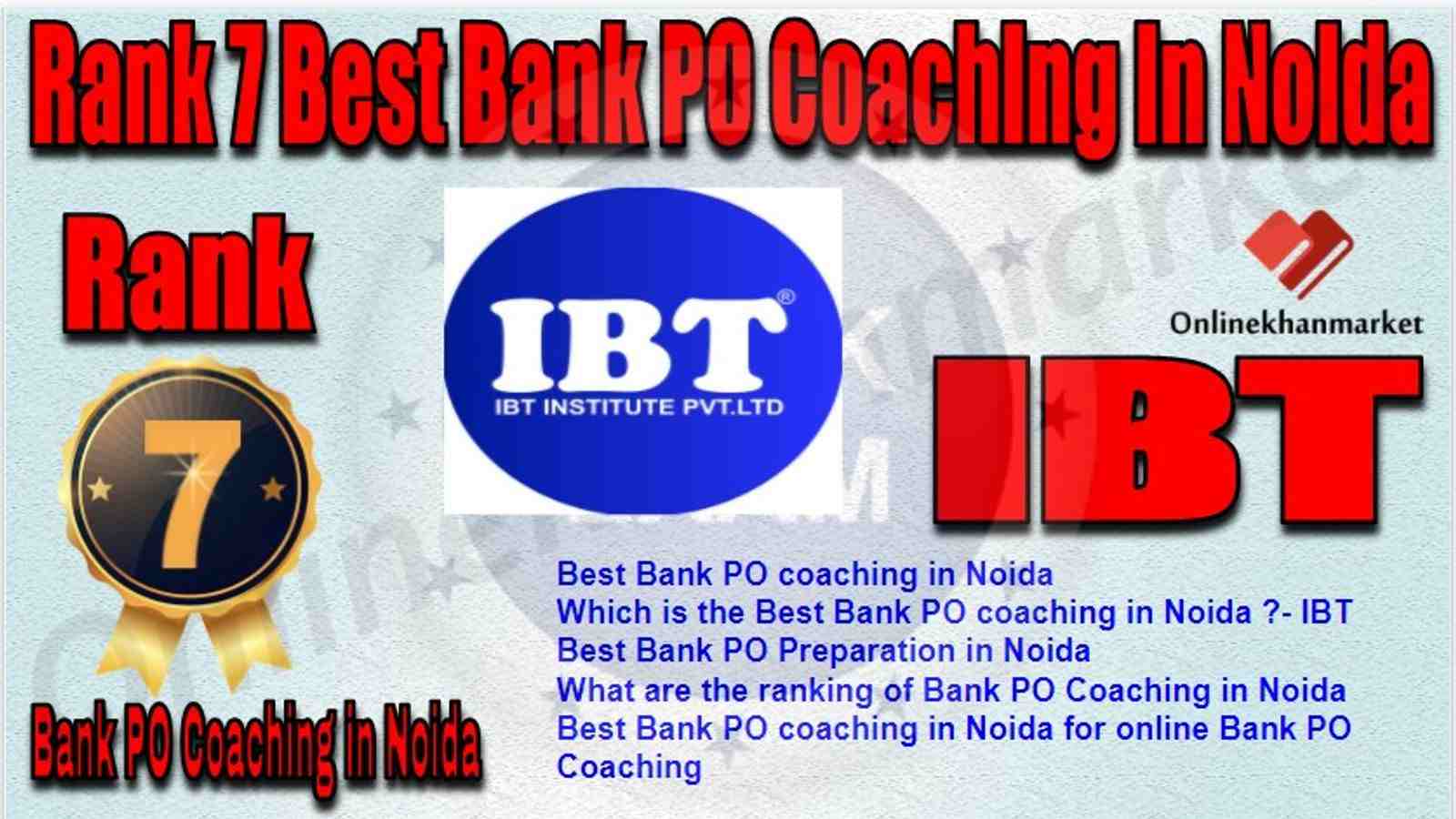 Rank 7 Best Bank PO Coaching in Noida