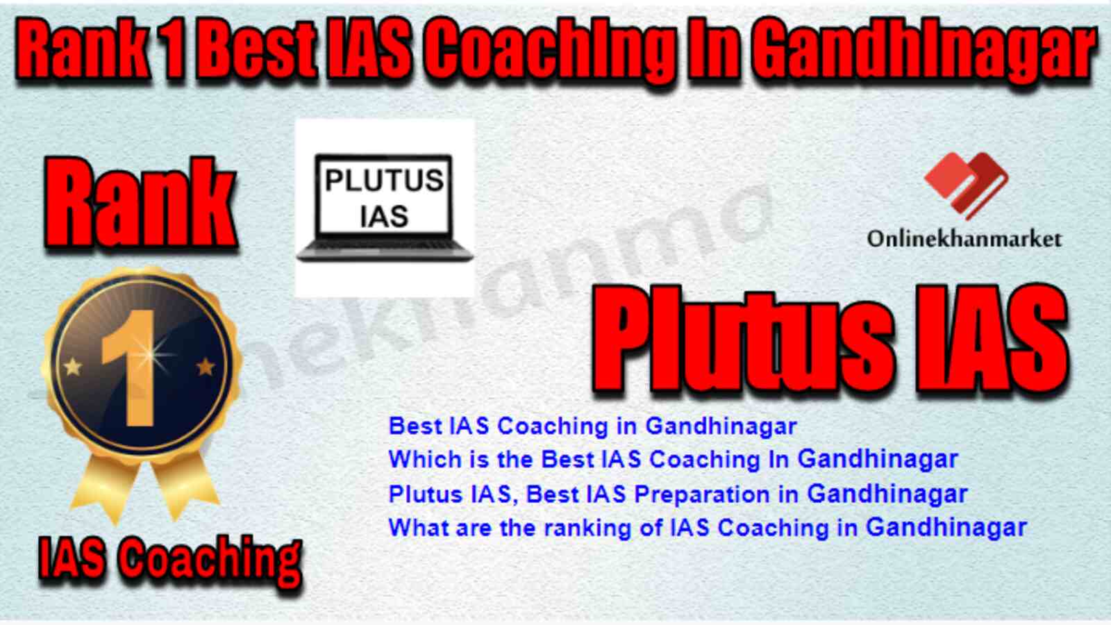 Rank 1 Best IAS Coaching in Gandhinagar